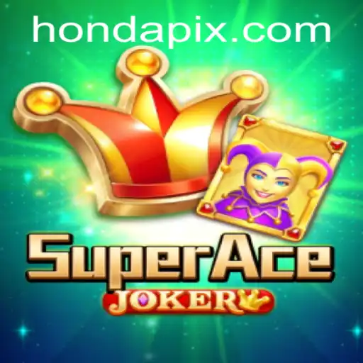 Tudo o que você precisa saber sobre o jogo SuperAceJoker e a novidade NM Honda